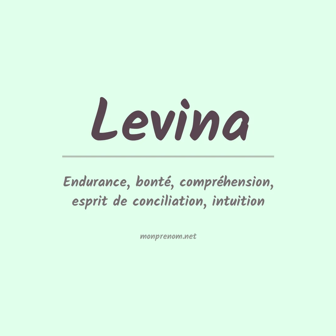 Signification du Prénom Levina