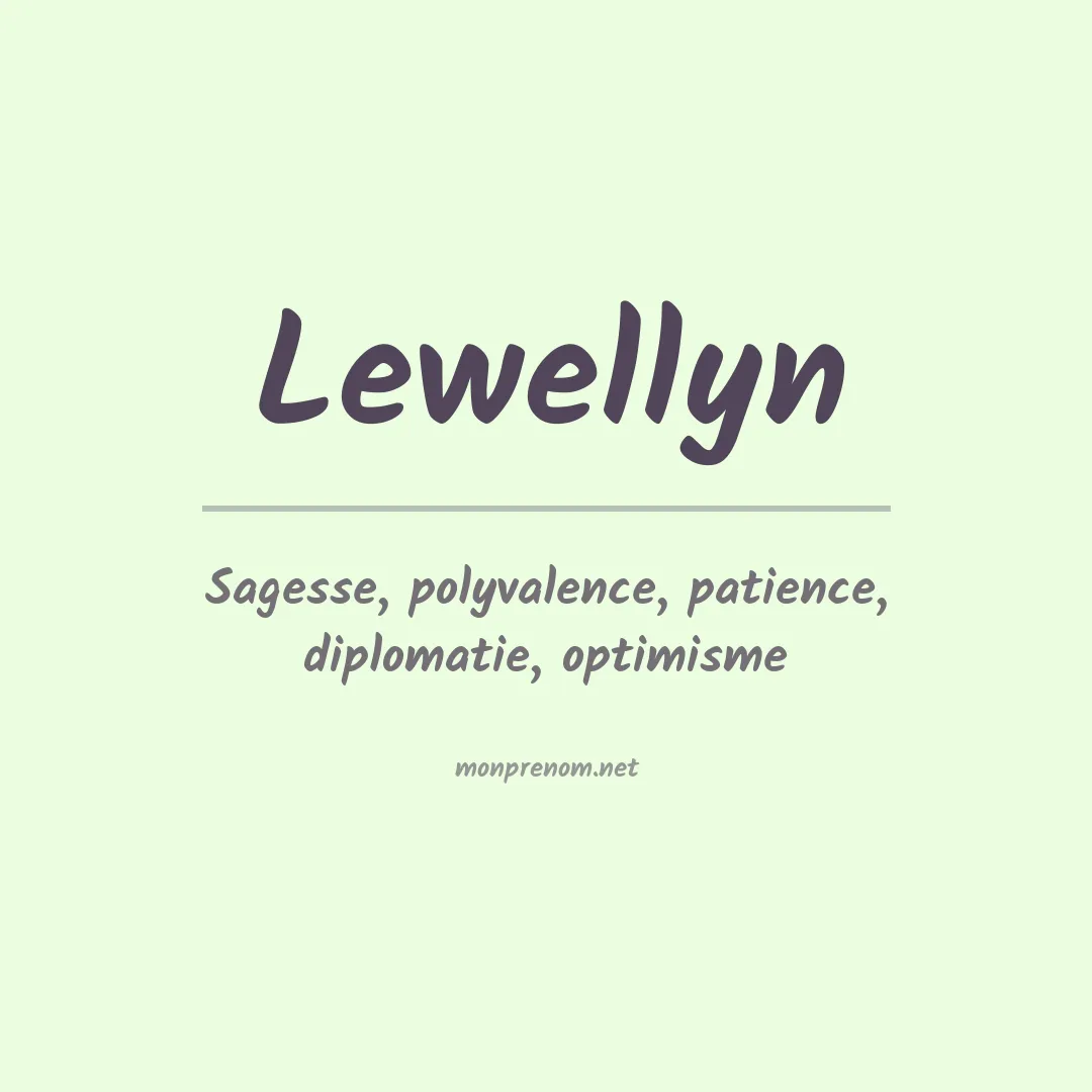 Signification du Prénom Lewellyn Signification du Prénom Lewellyn