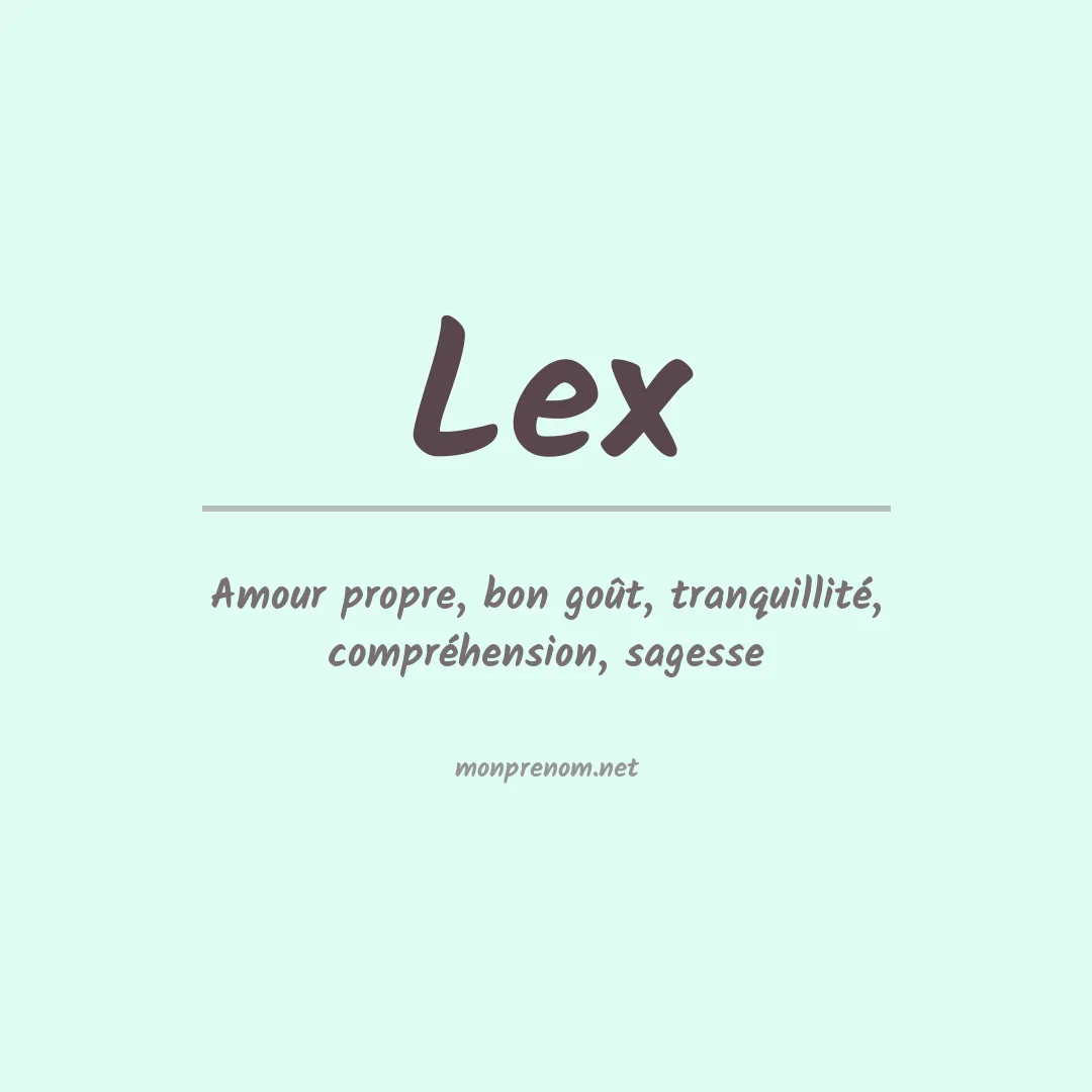 Signification du Prénom Lex