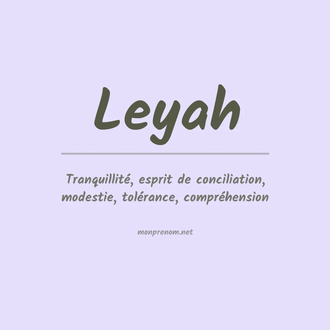 Signification du Prénom Leyah Signification du Prénom Leyah