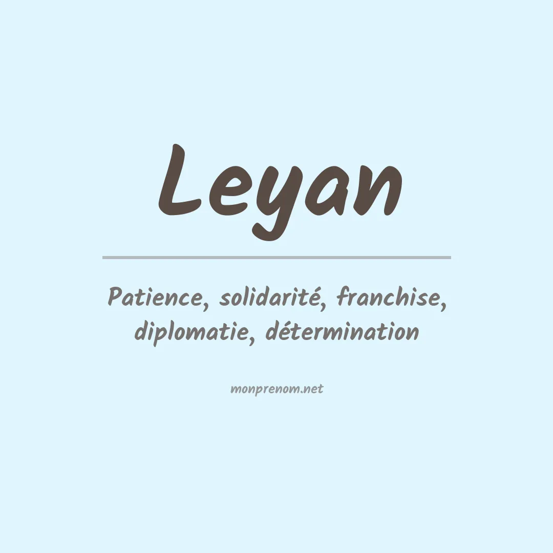 Signification du Prénom Leyan Signification du Prénom Leyan