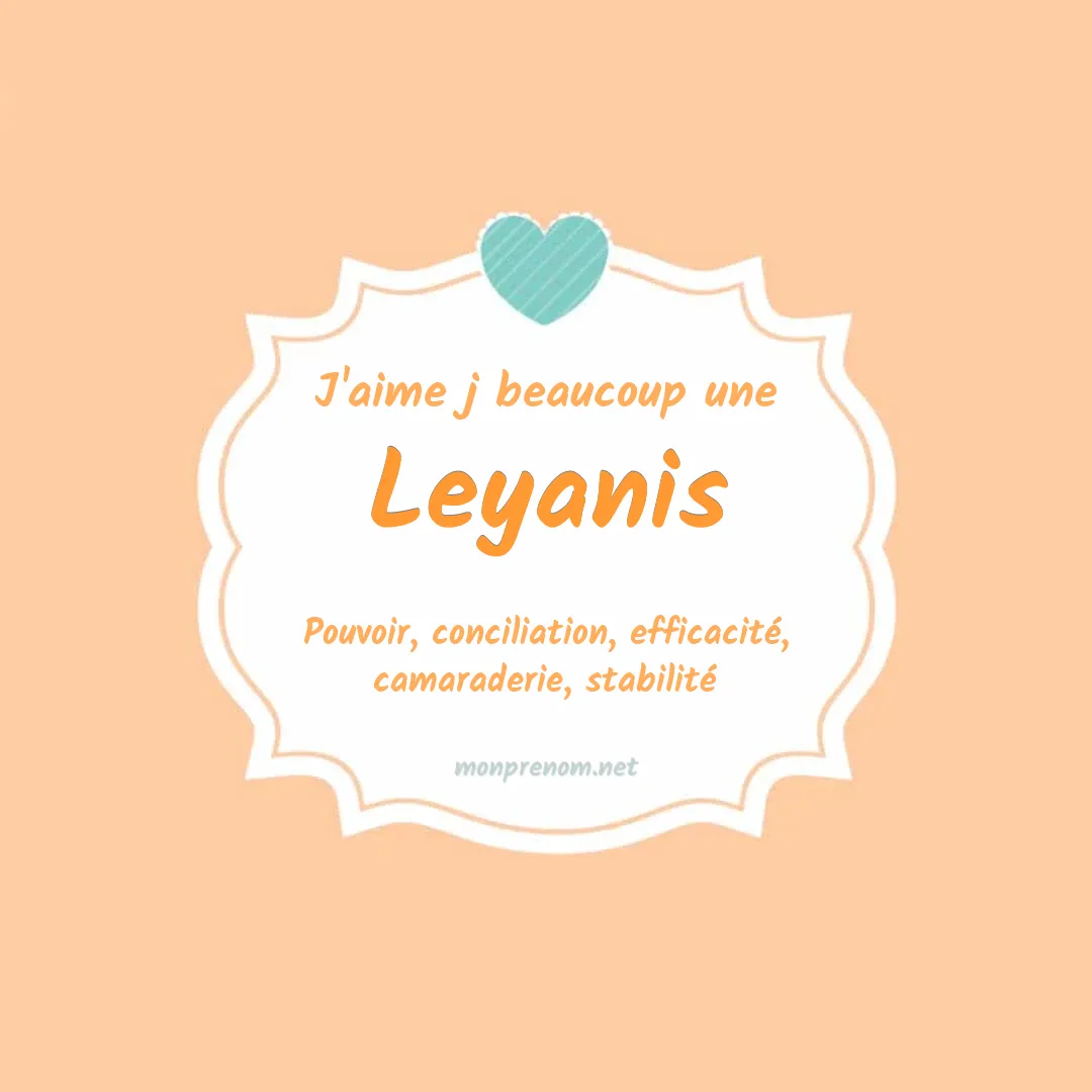 j'aime beaucoup Leyanis