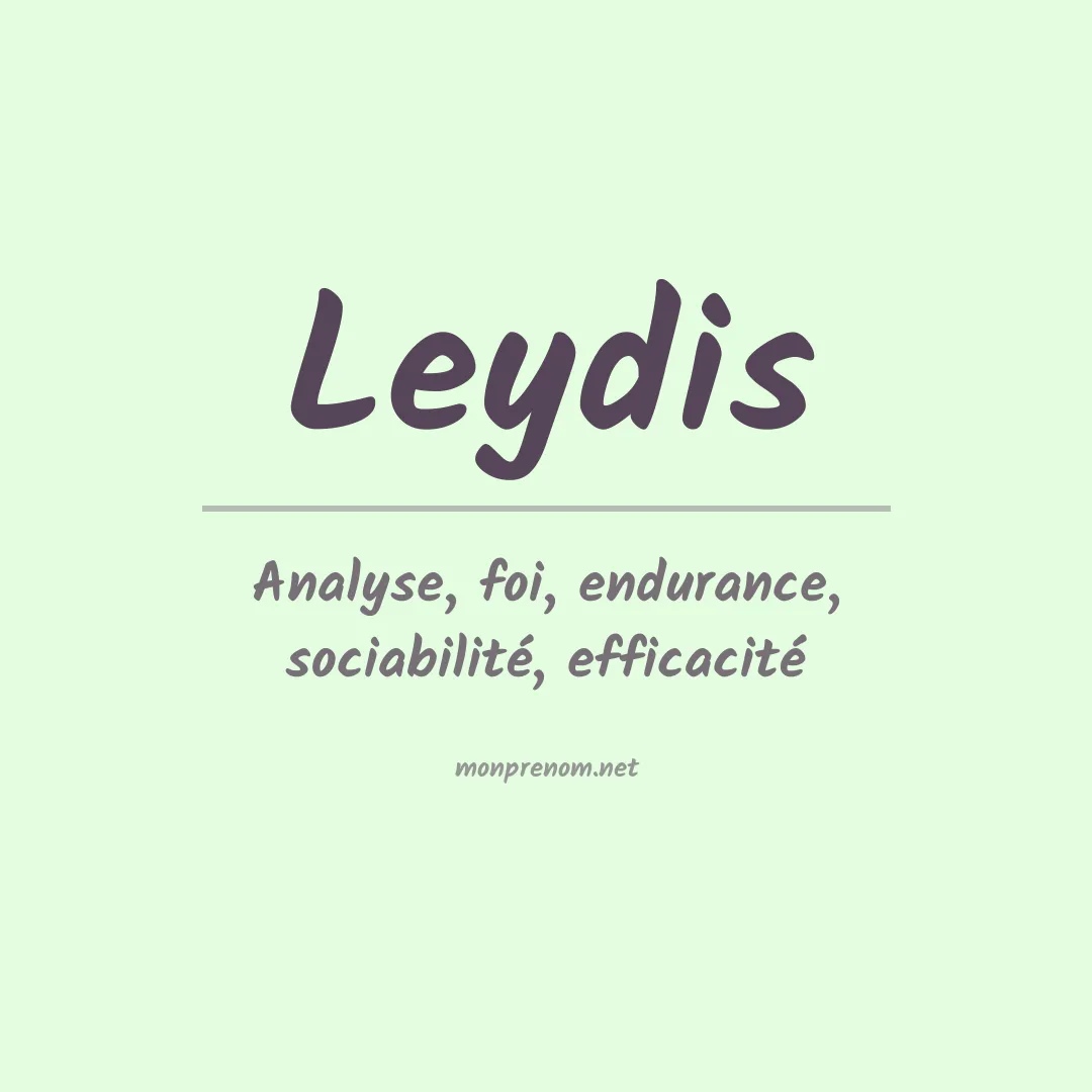 Signification du Prénom Leydis Signification du Prénom Leydis