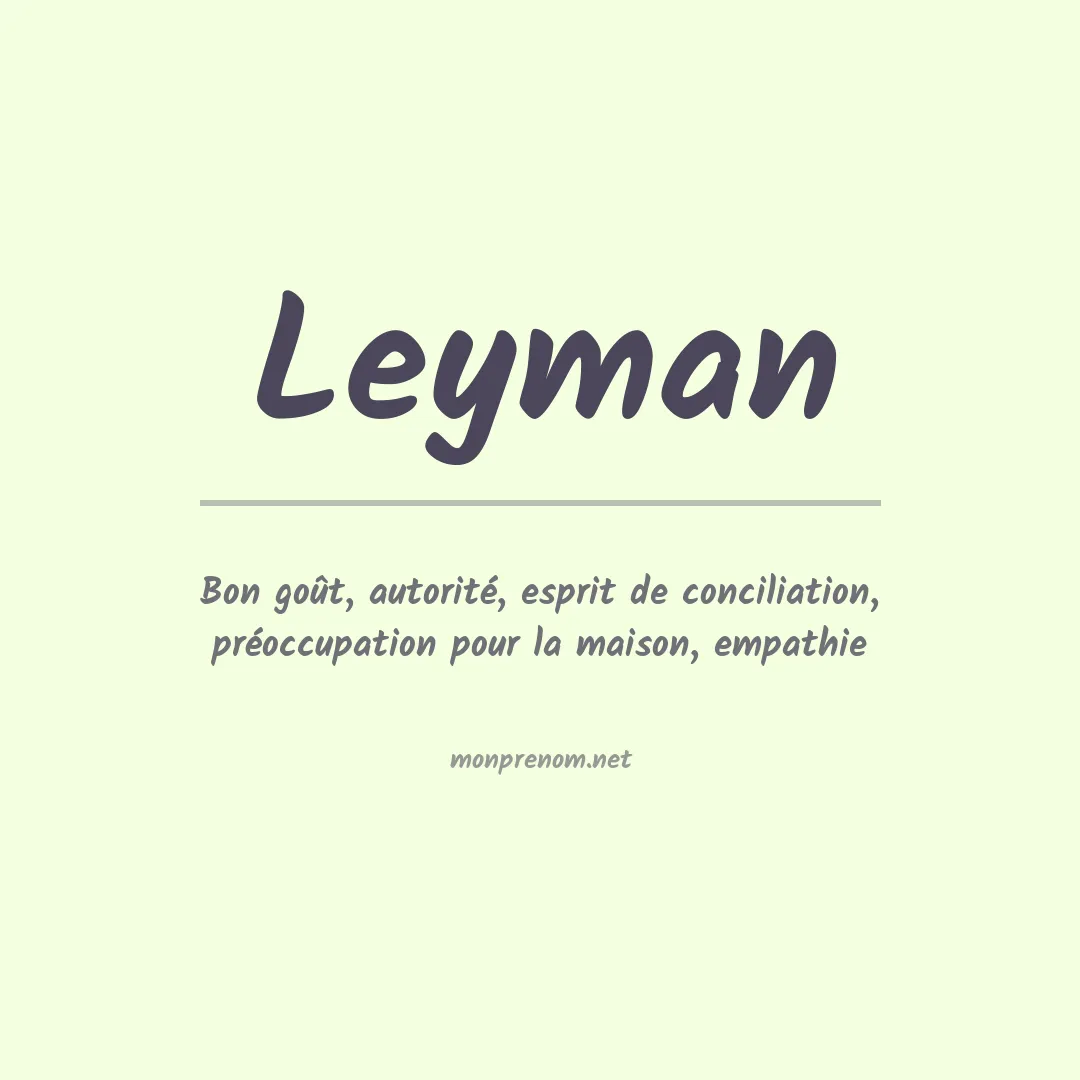 Signification du Prénom Leyman