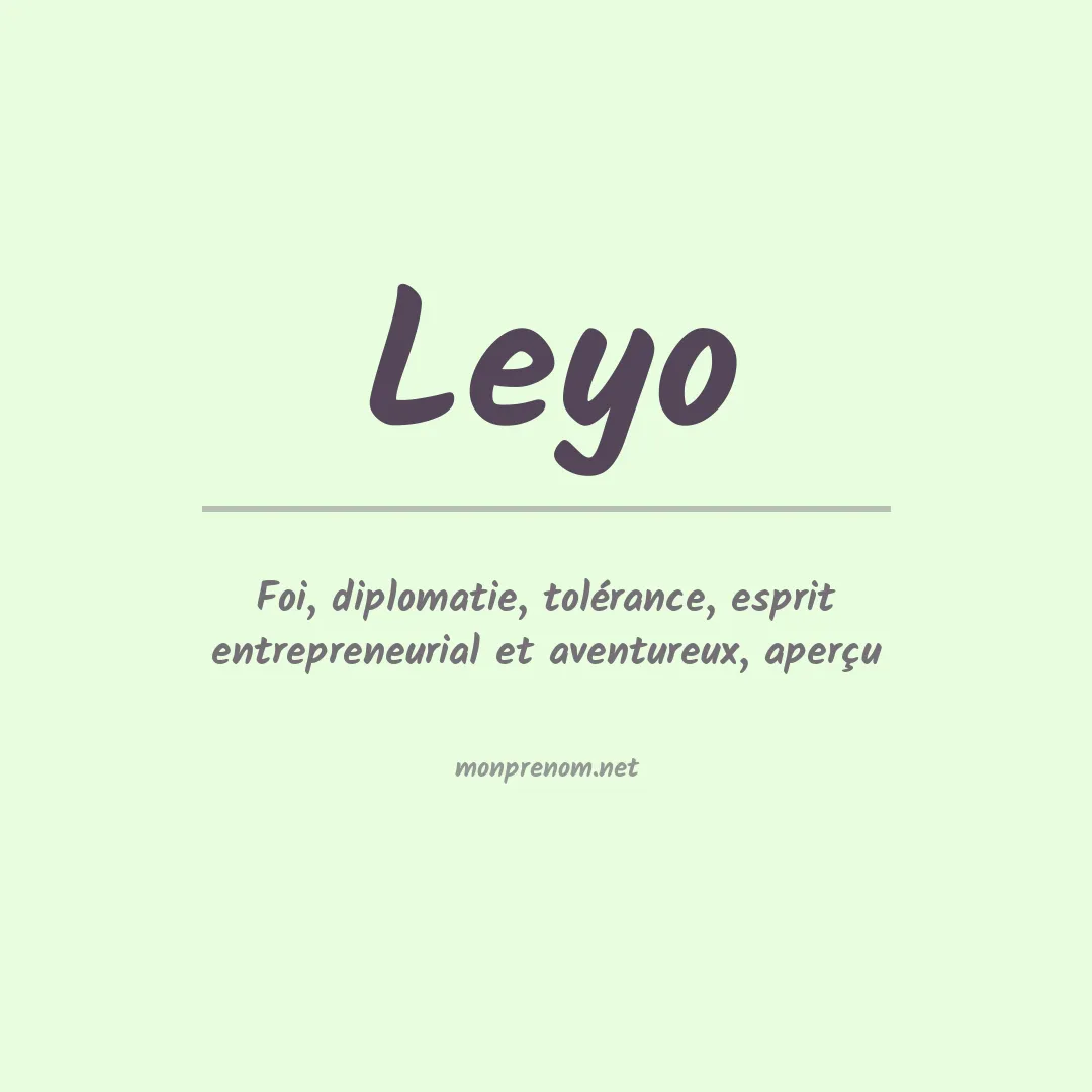 Signification du Prénom Leyo Signification du Prénom Leyo