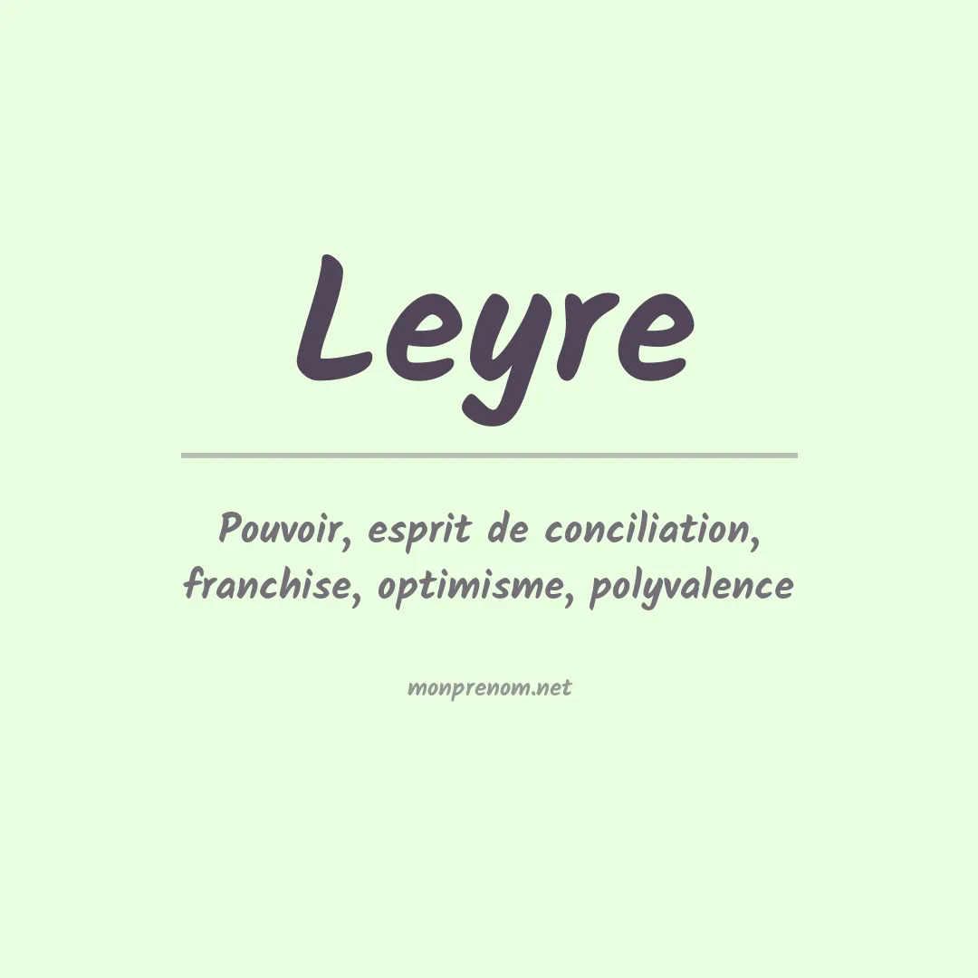 Signification du Prénom Leyre