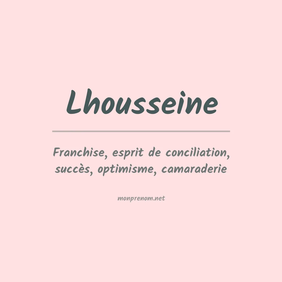 Signification du Prénom Lhousseine