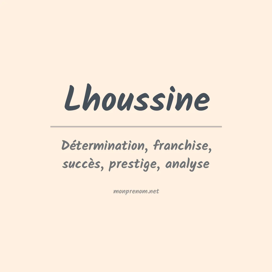 Signification du Prénom Lhoussine