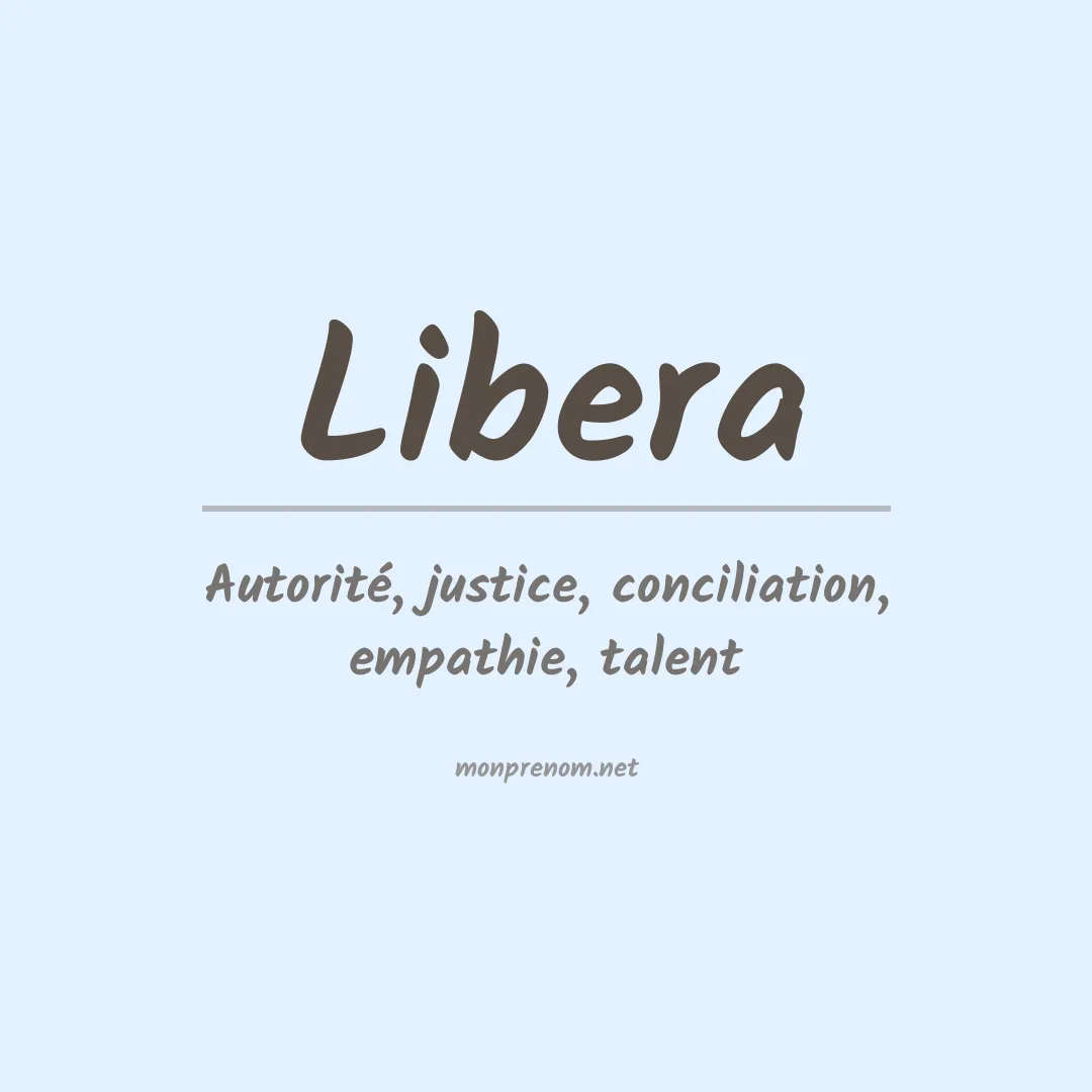 Signification du Prénom Libera