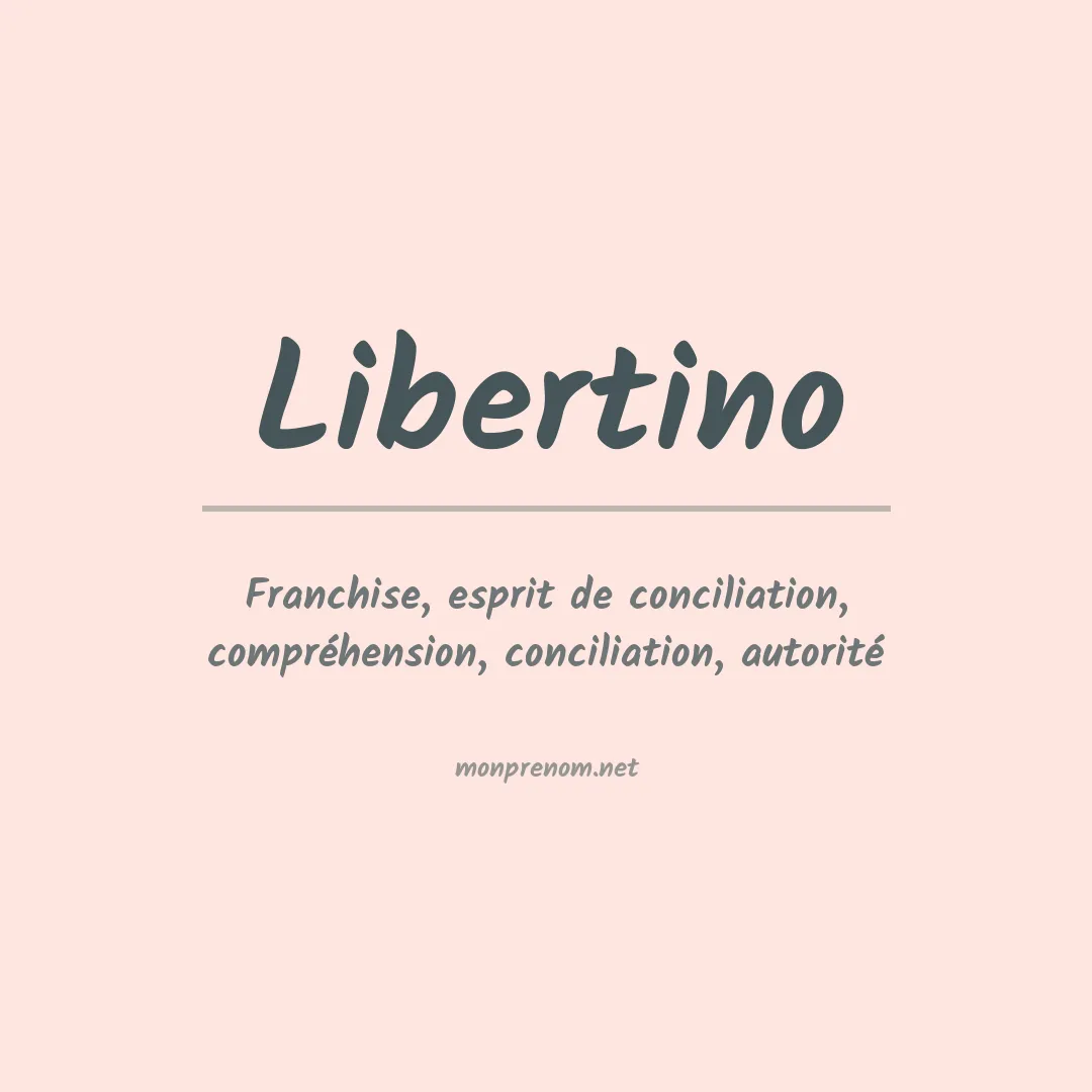 Signification du Prénom Libertino Signification du Prénom Libertino