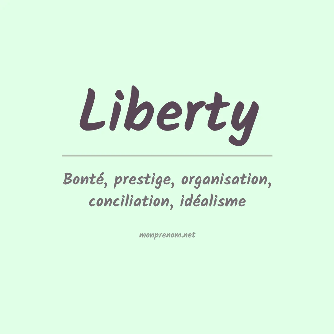 Signification du Prénom Liberty