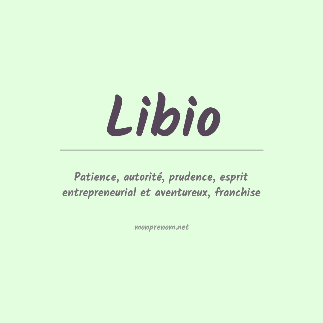 Signification du Prénom Libio