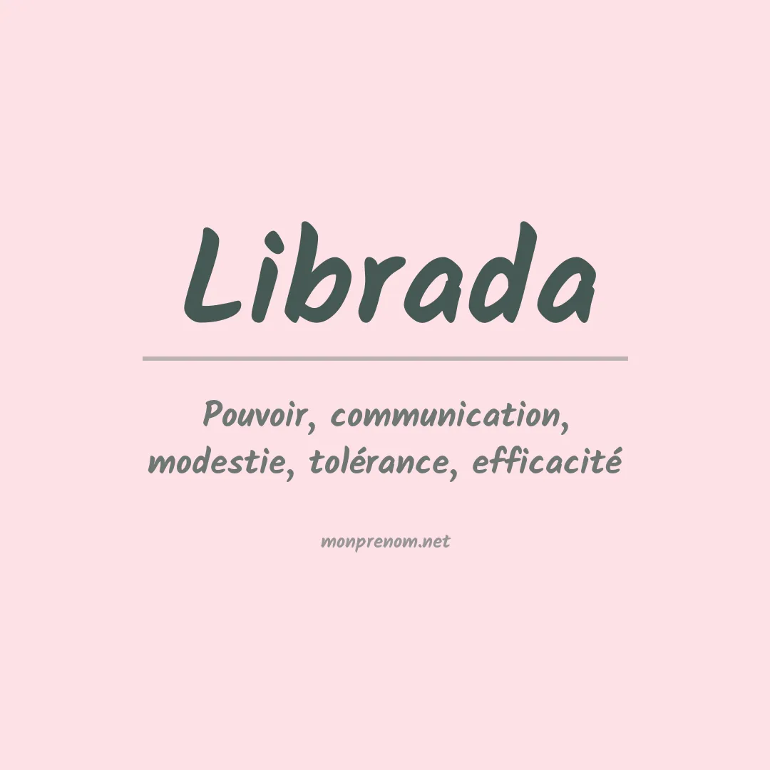 Signification du Prénom Librada Signification du Prénom Librada
