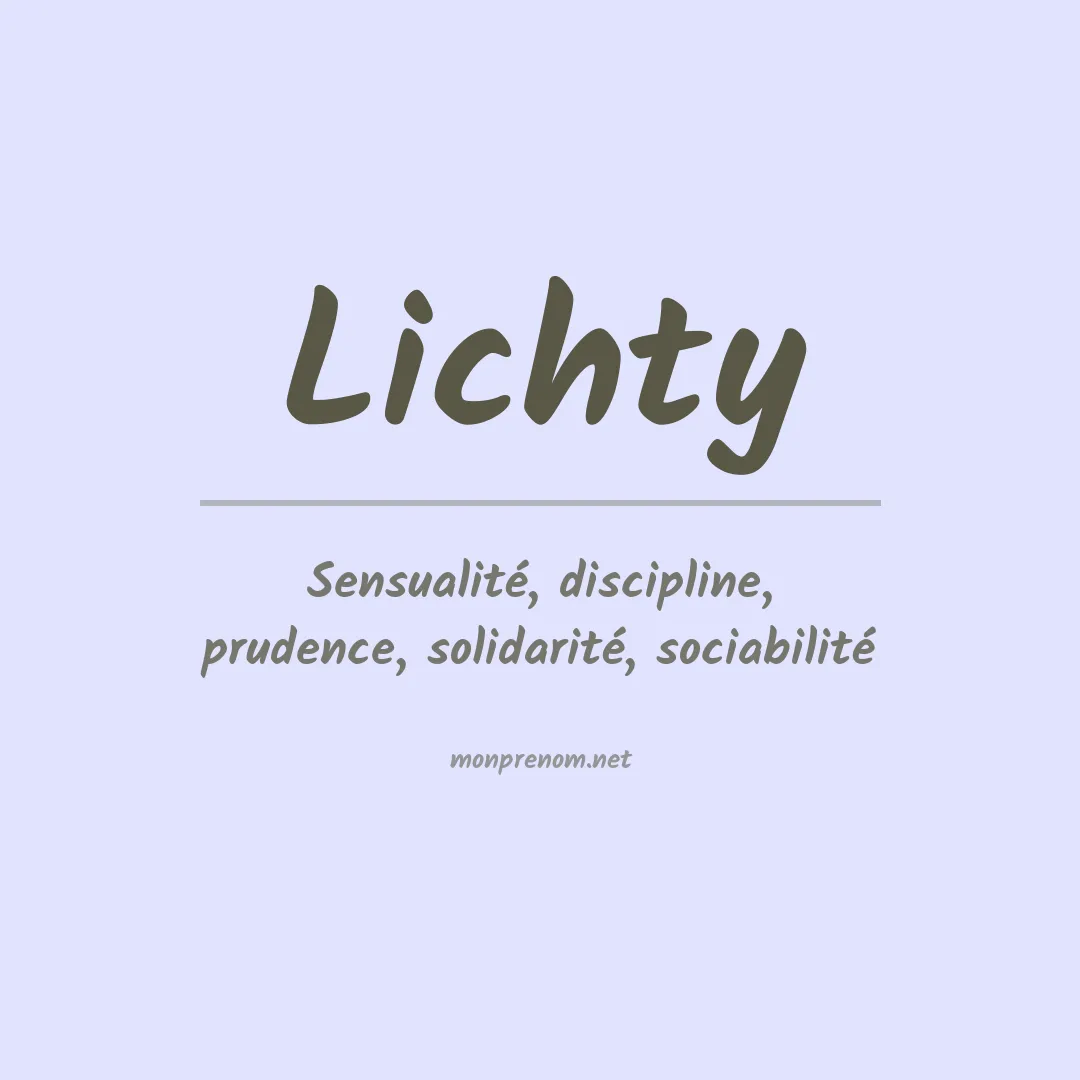 Signification du Prénom Lichty Signification du Prénom Lichty