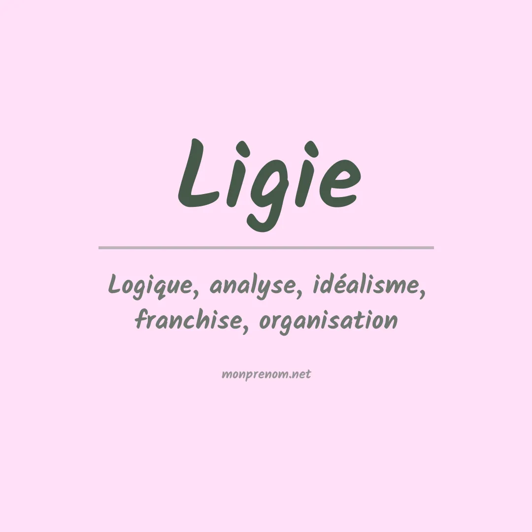 Signification du Prénom Ligie Signification du Prénom Ligie
