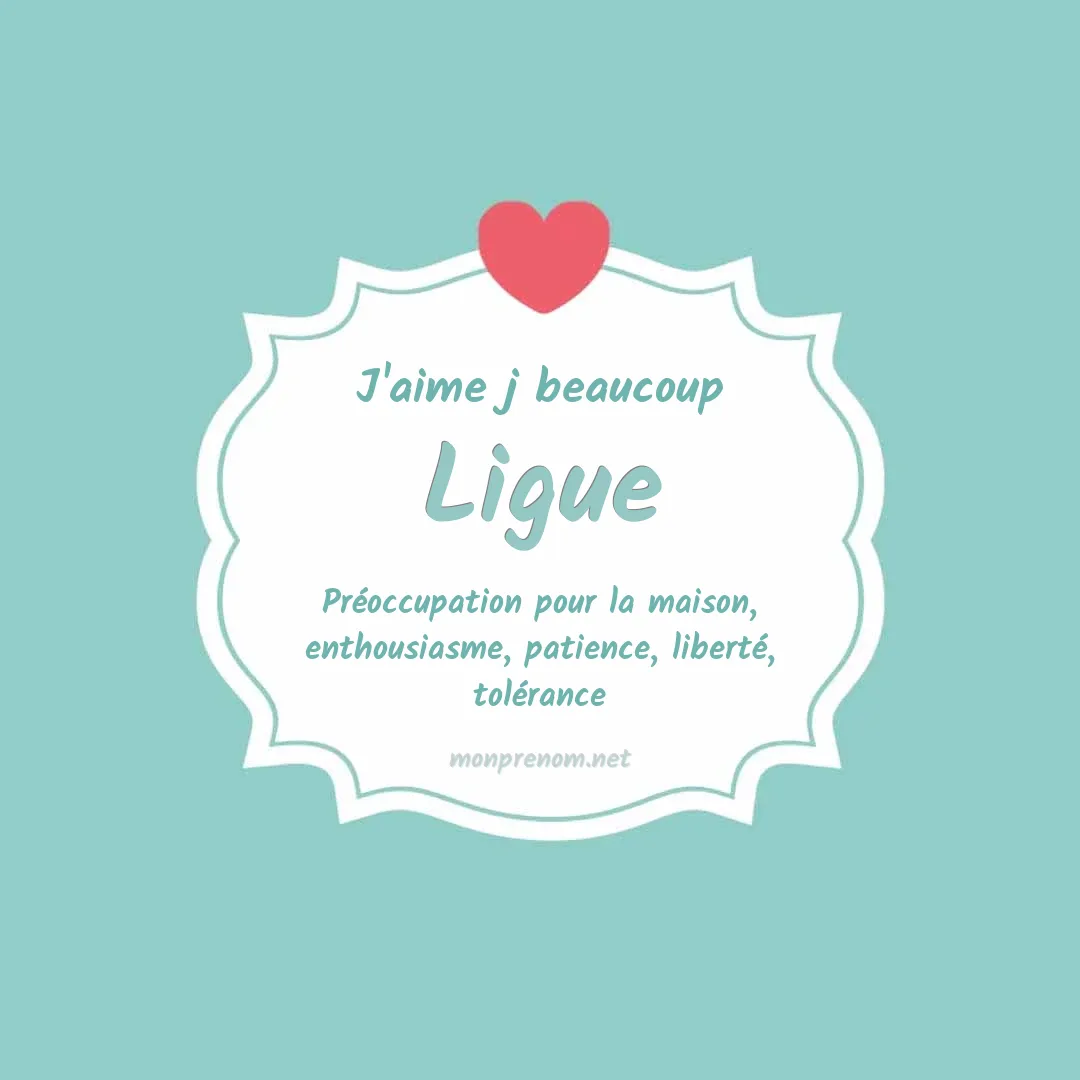 j'aime beaucoup Ligue