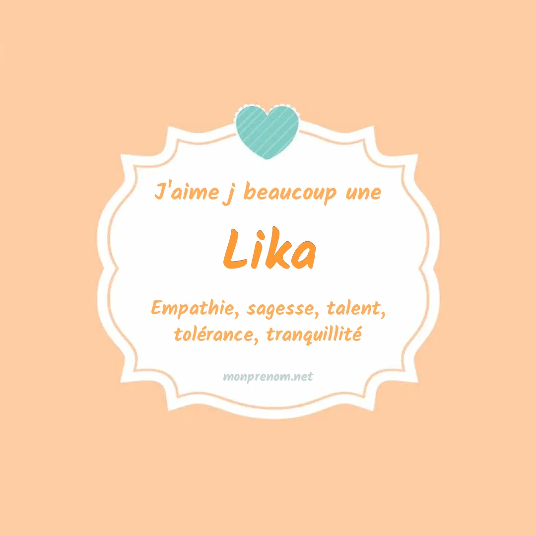 j'aime beaucoup Lika
