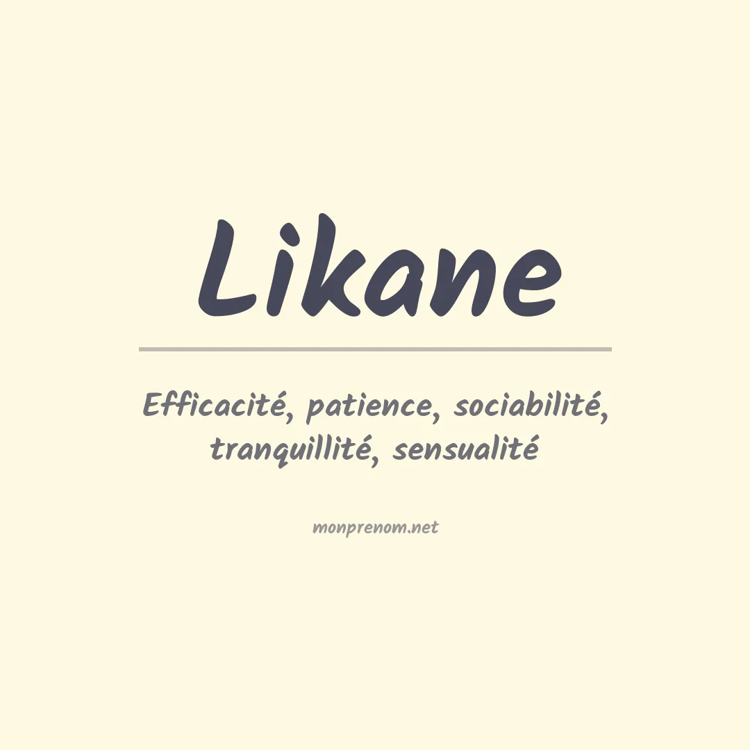 Signification du Prénom Likane Signification du Prénom Likane