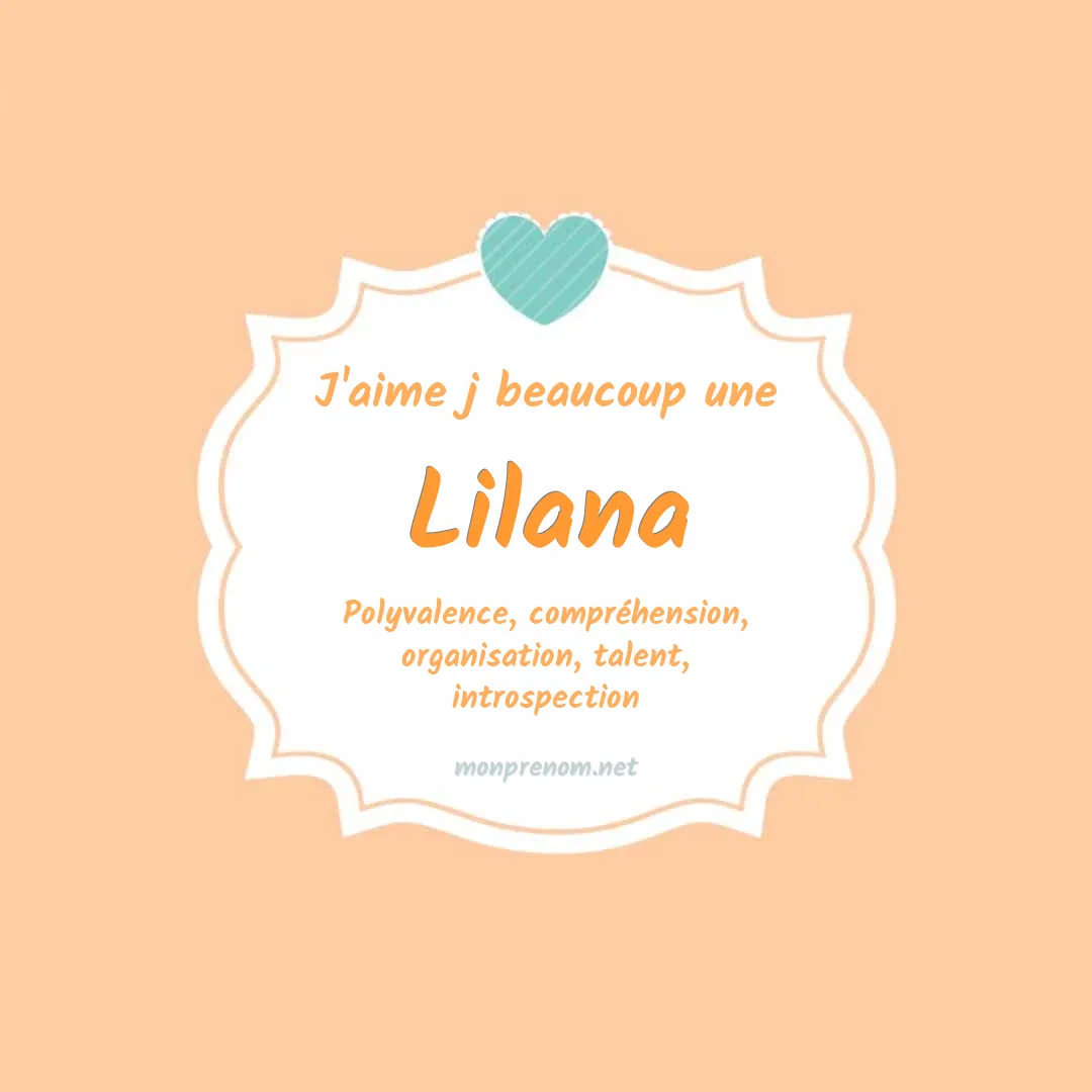 j'aime beaucoup Lilana