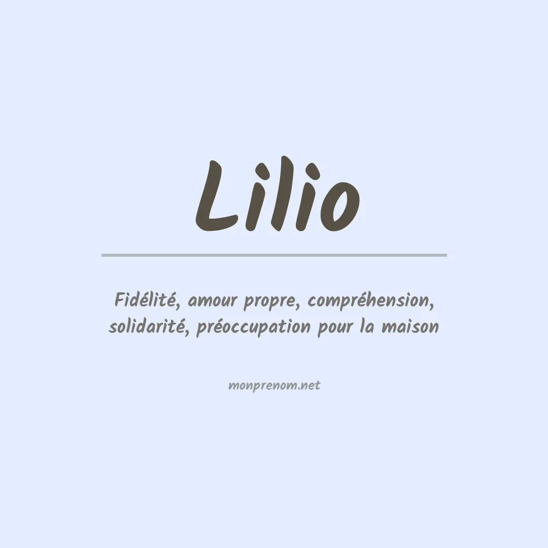 Signification du Prénom Lilio Signification du Prénom Lilio