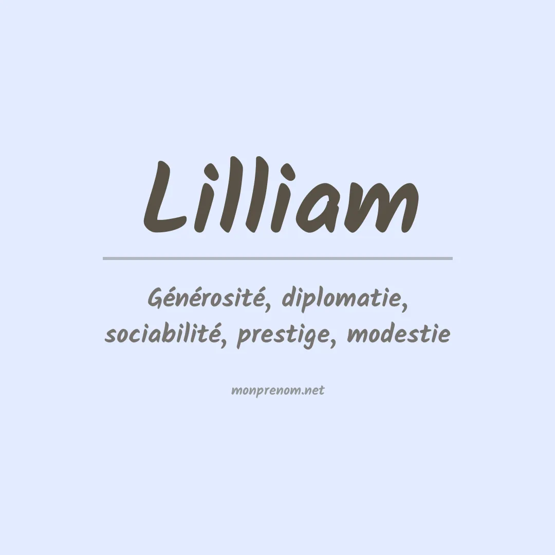Signification du Prénom Lilliam Signification du Prénom Lilliam