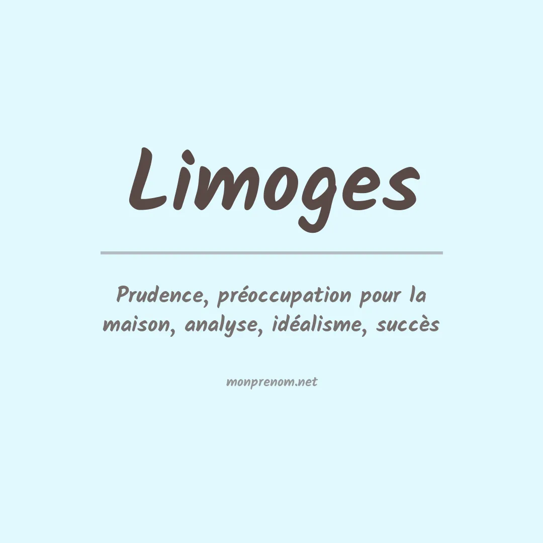 Signification du Prénom Limoges Signification du Prénom Limoges
