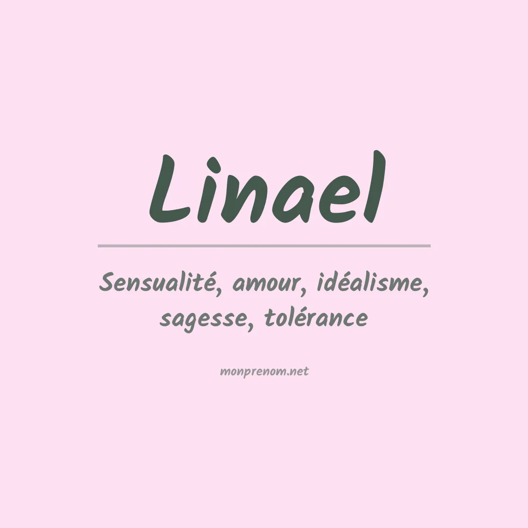 Signification du Prénom Linael Signification du Prénom Linael