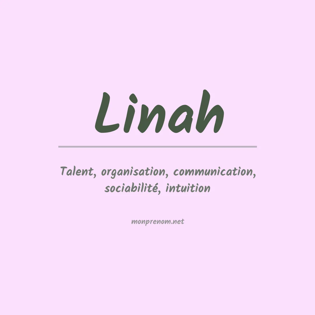 Signification du Prénom Linah Signification du Prénom Linah
