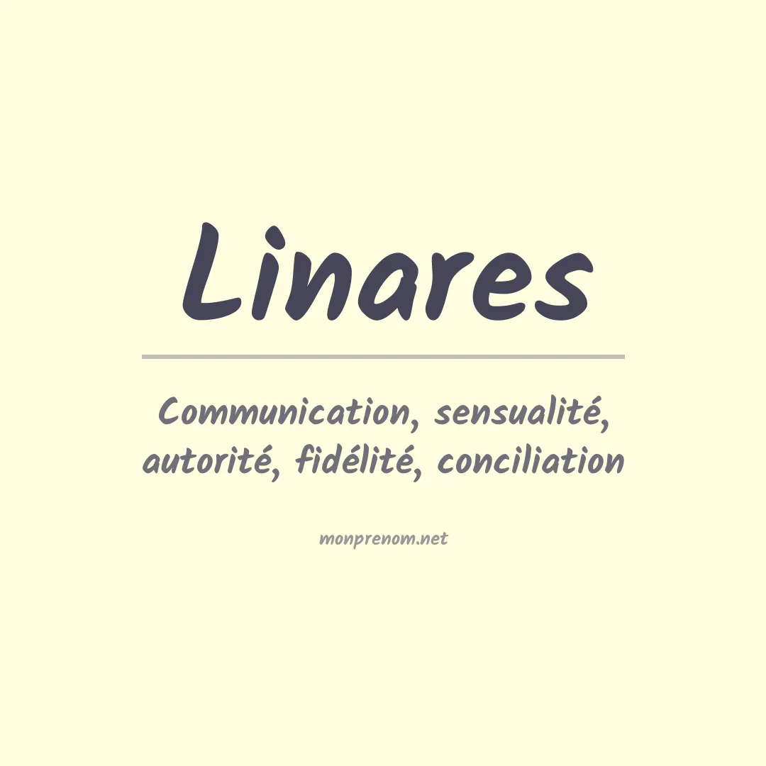 Signification du Prénom Linares