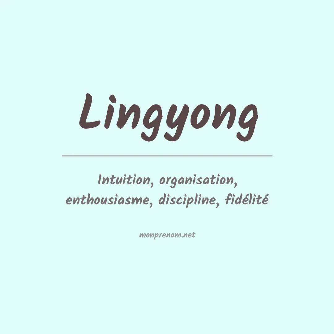 Signification du Prénom Lingyong Signification du Prénom Lingyong
