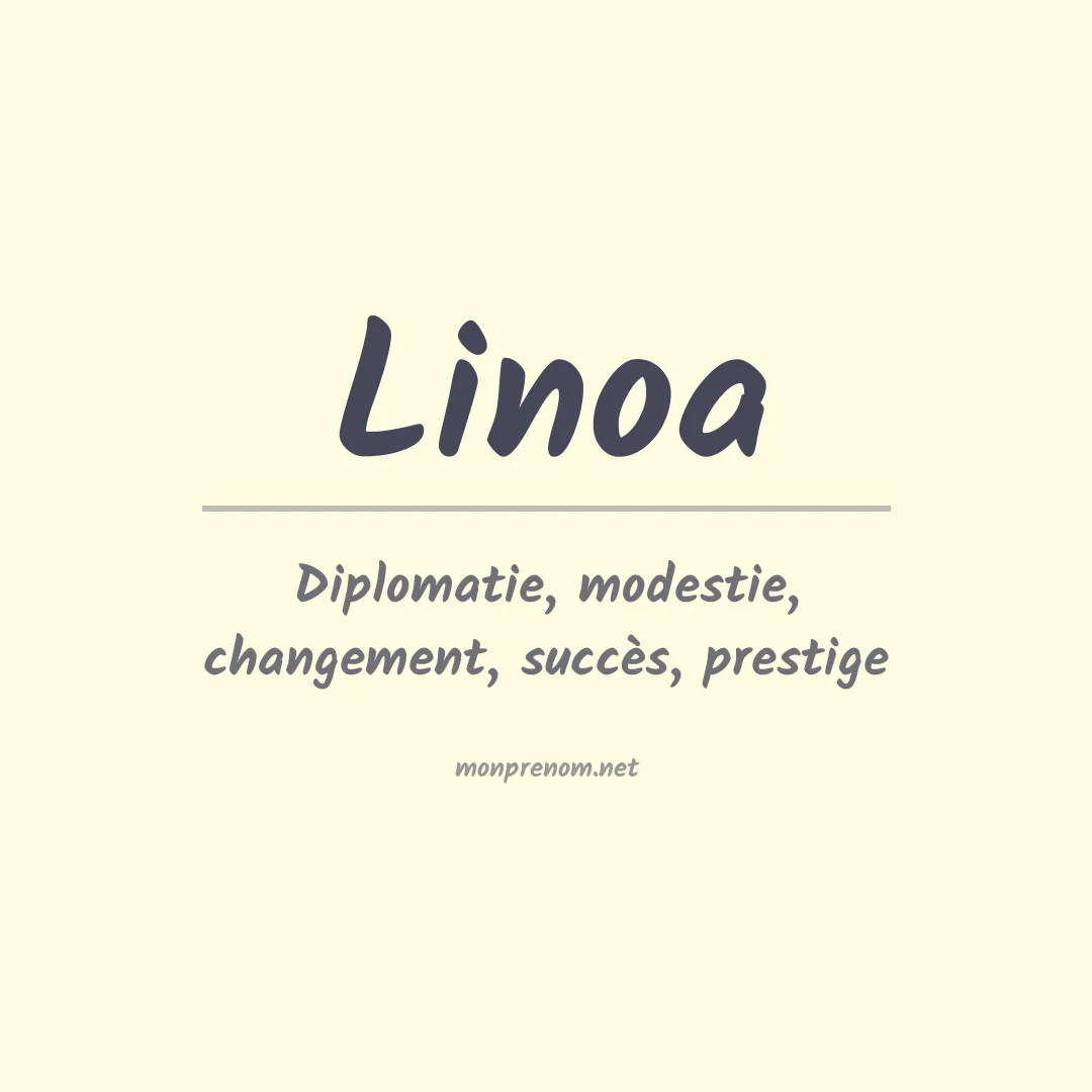 Signification du Prénom Linoa Signification du Prénom Linoa