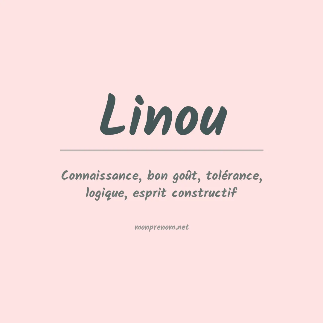 Signification du Prénom Linou Signification du Prénom Linou