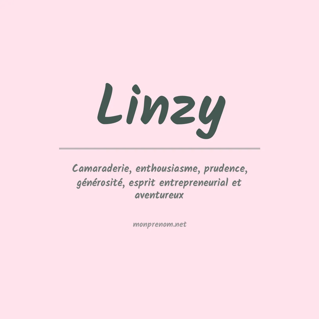 Signification du Prénom Linzy