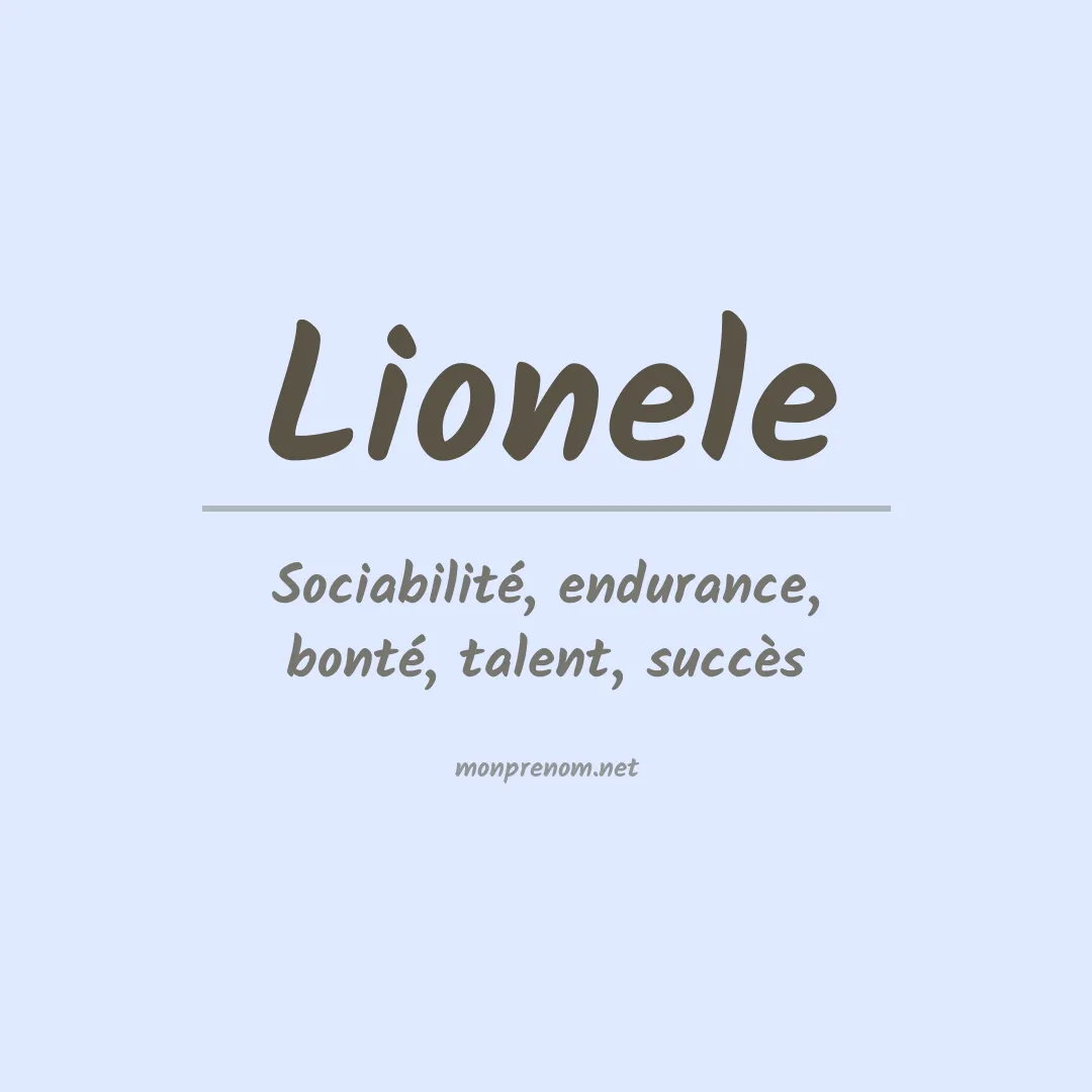 Signification du Prénom Lionele Signification du Prénom Lionele