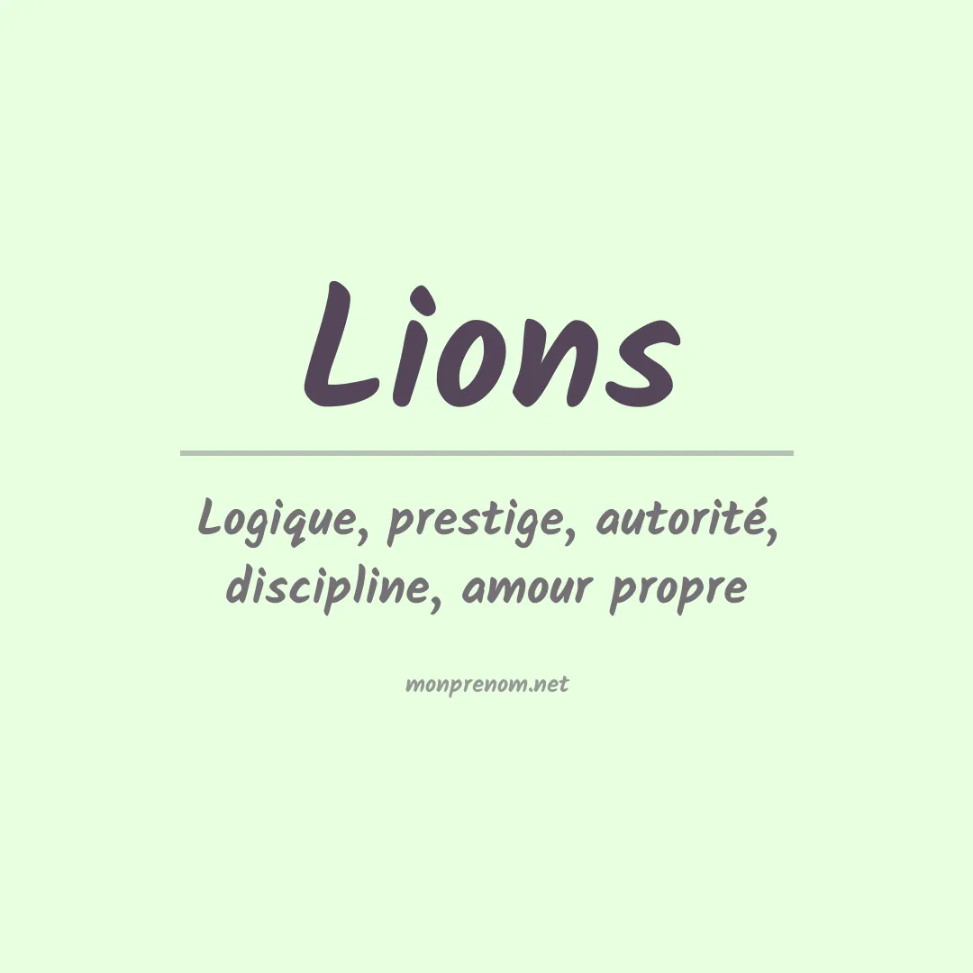 Signification du Prénom Lions Signification du Prénom Lions