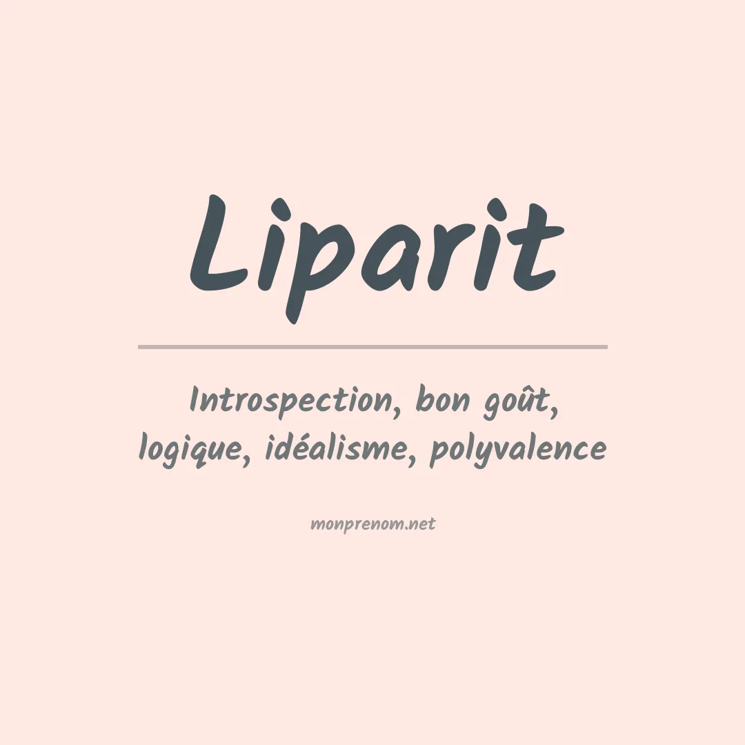 Signification du Prénom Liparit Signification du Prénom Liparit