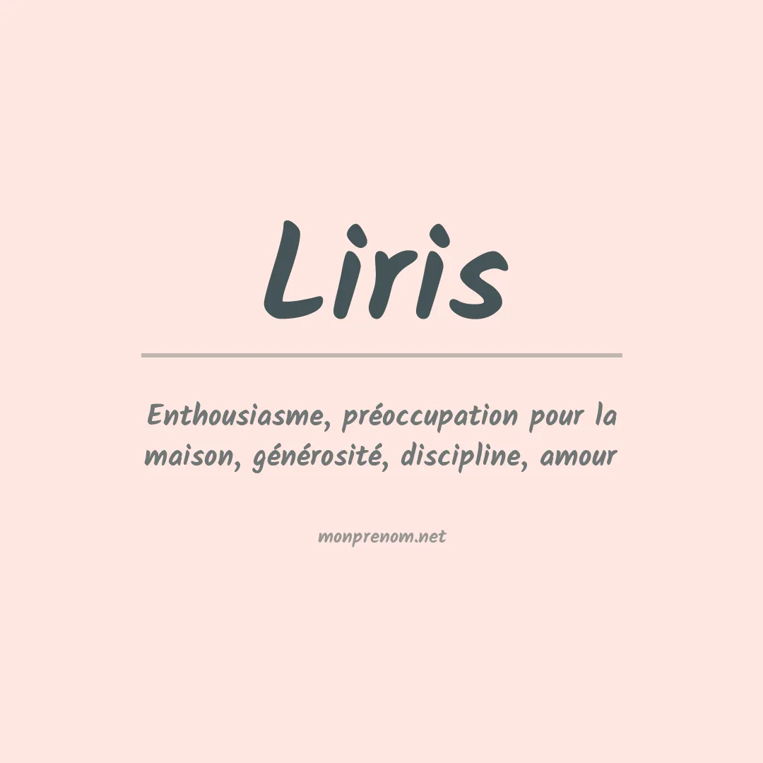 Signification du Prénom Liris Signification du Prénom Liris