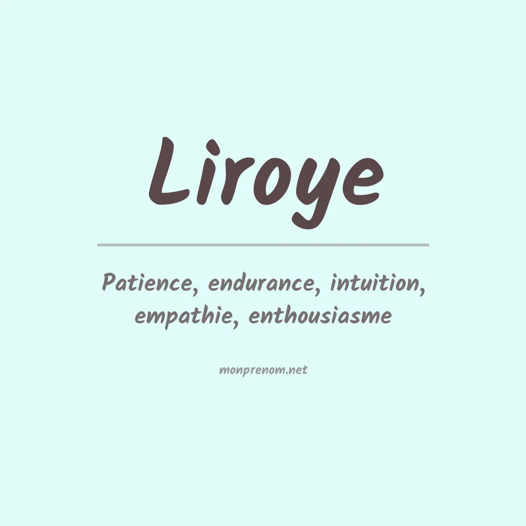 Signification du Prénom Liroye Signification du Prénom Liroye