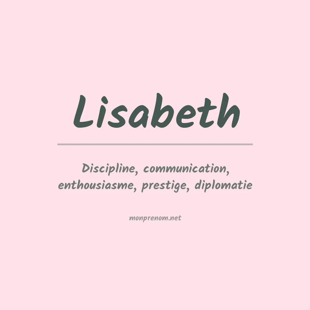 Signification du Prénom Lisabeth