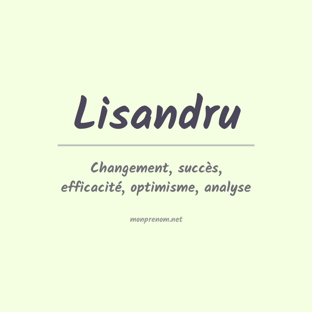 Signification du Prénom Lisandru Signification du Prénom Lisandru