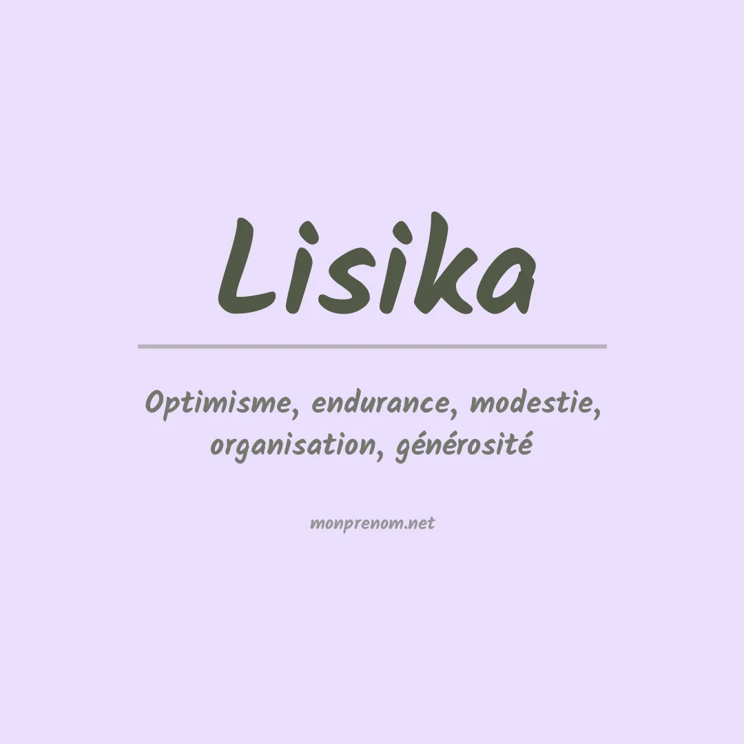 Signification du Prénom Lisika Signification du Prénom Lisika