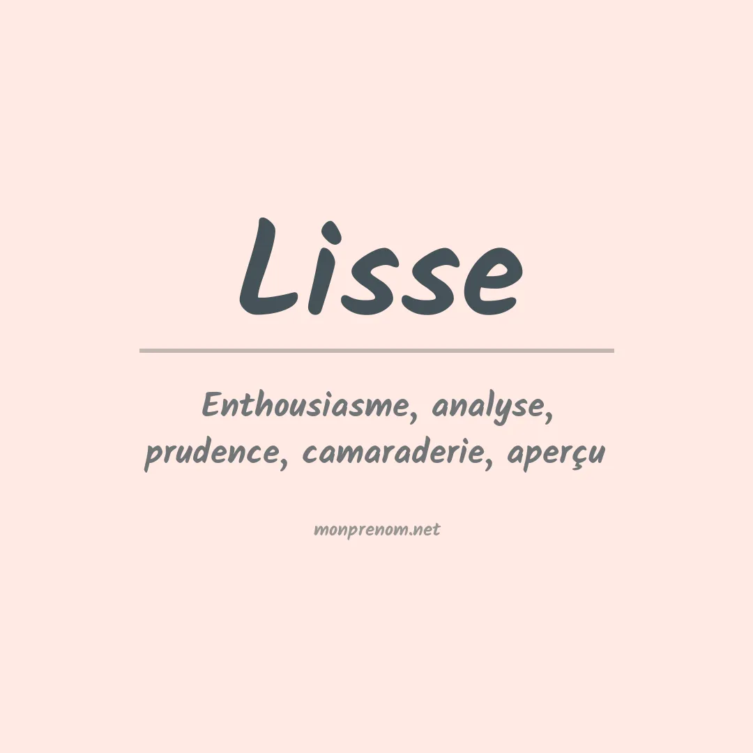 Signification du Prénom Lisse Signification du Prénom Lisse