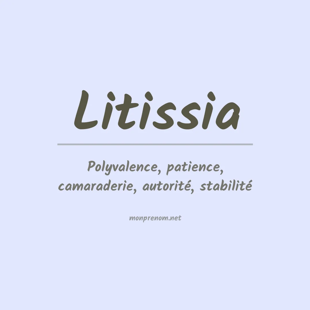 Signification du Prénom Litissia Signification du Prénom Litissia