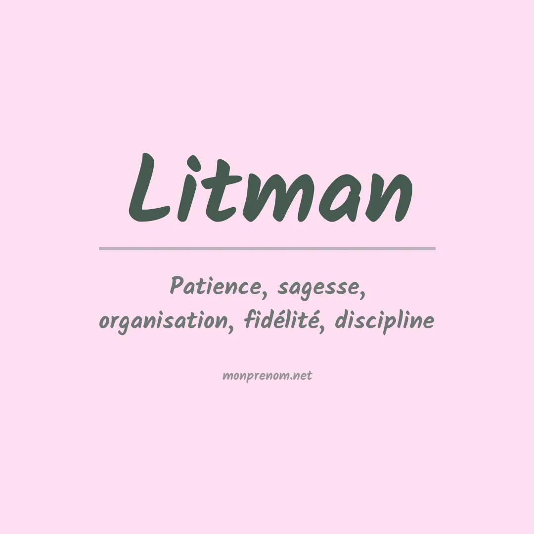 Signification du Prénom Litman