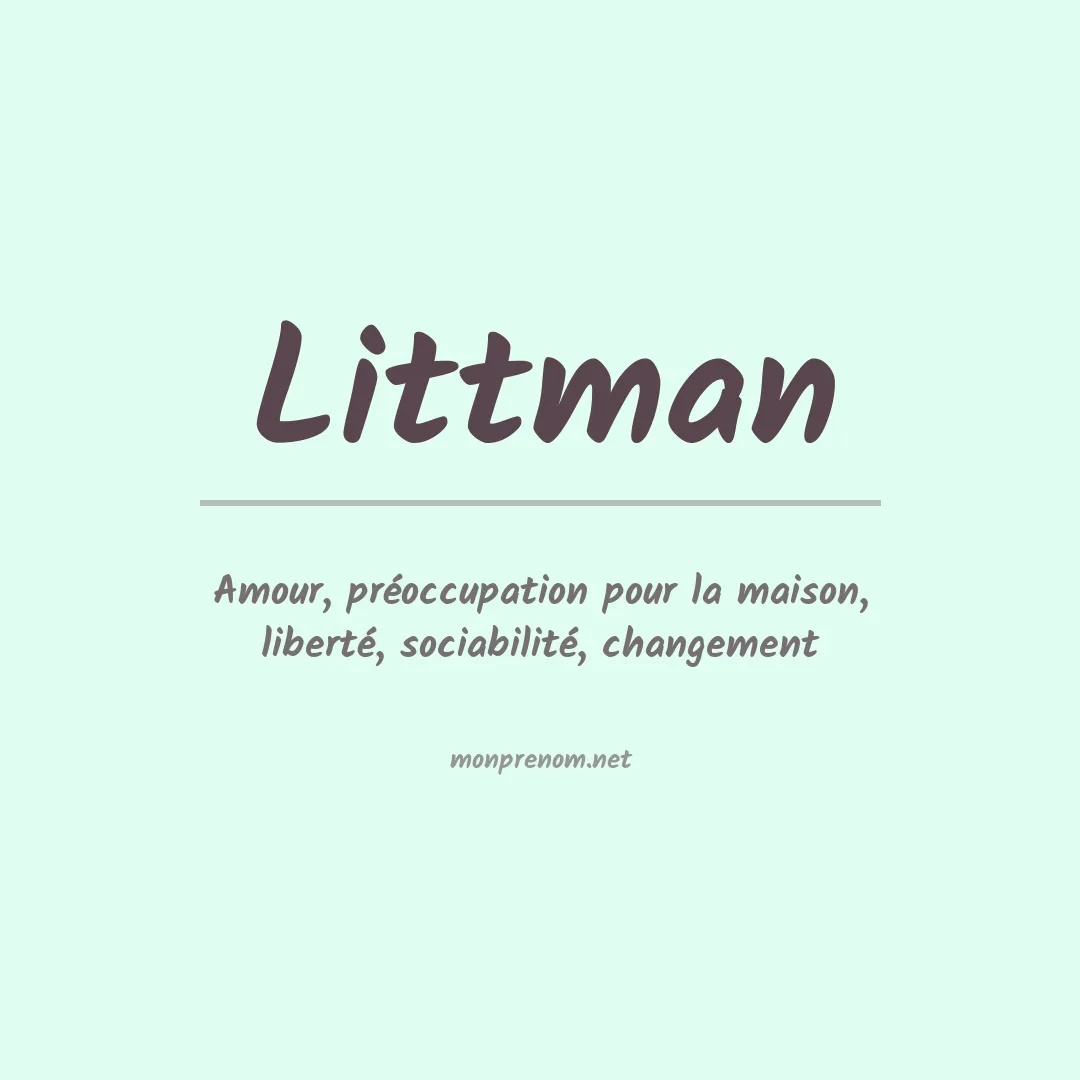 Signification du Prénom Littman