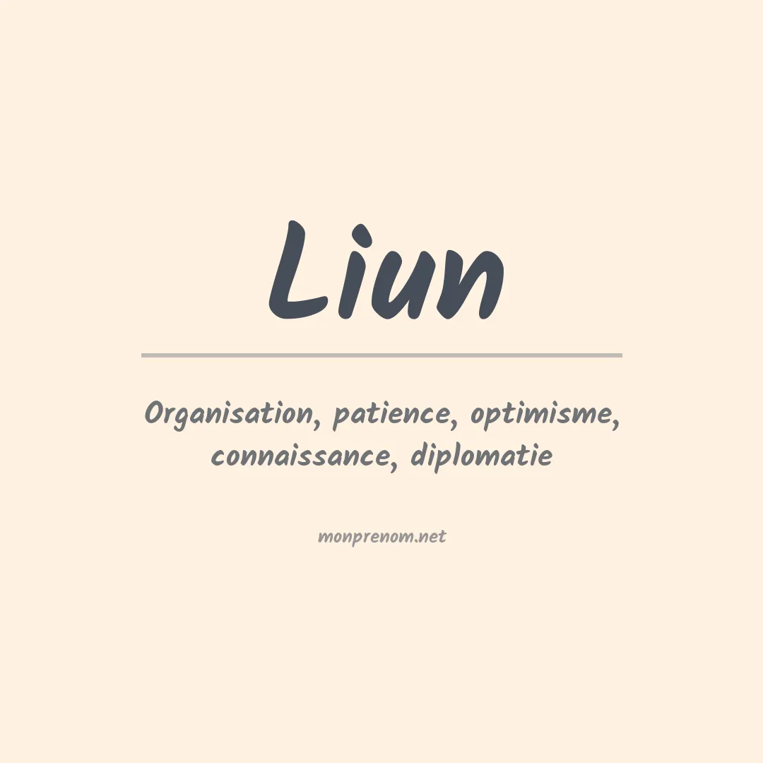 Signification du Prénom Liun