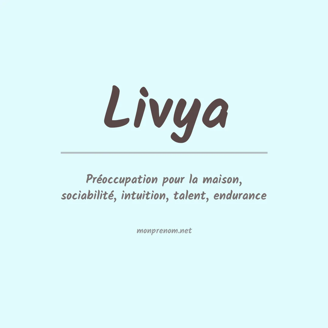 Signification du Prénom Livya