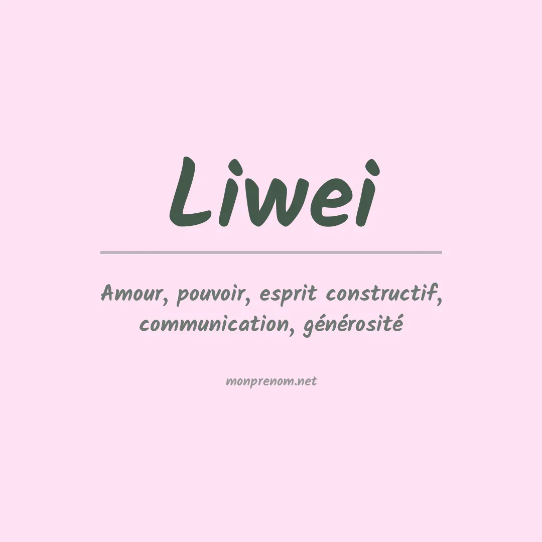Signification du Prénom Liwei Signification du Prénom Liwei