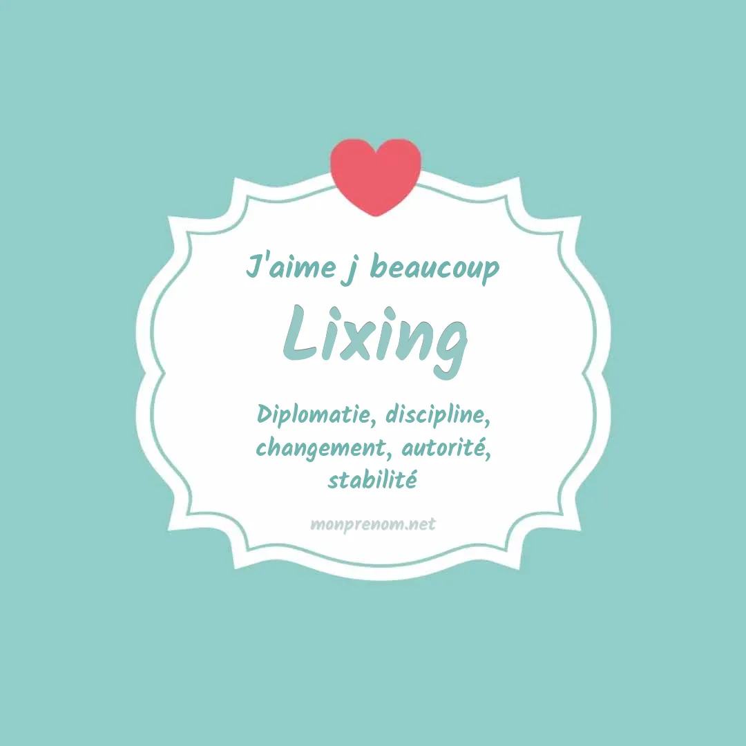 j'aime beaucoup Lixing