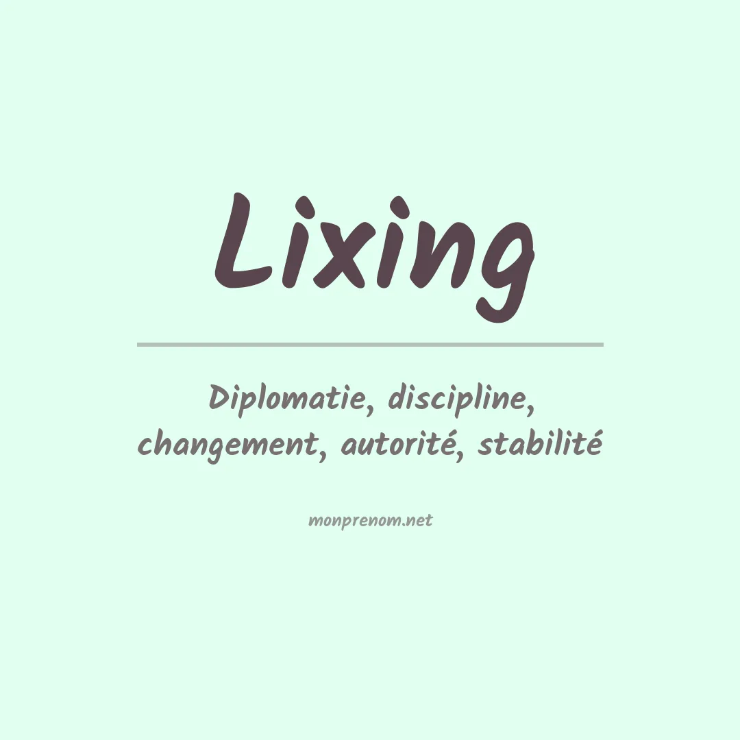 Signification du Prénom Lixing Signification du Prénom Lixing